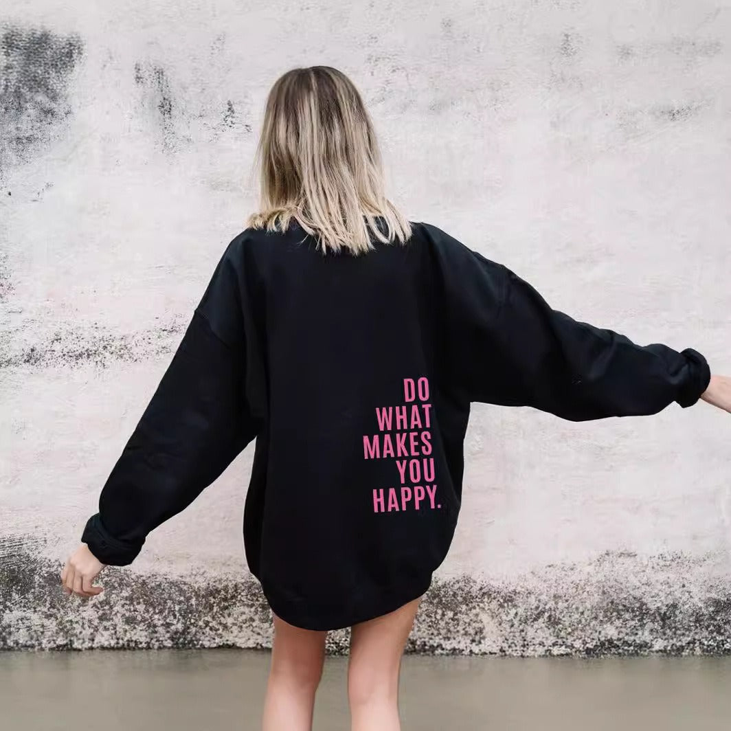 Do What Makes You Happy Dropped Shoulder Hoodie