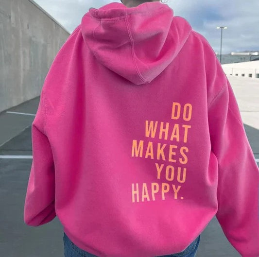 Do What Makes You Happy Harajuku Hoodie