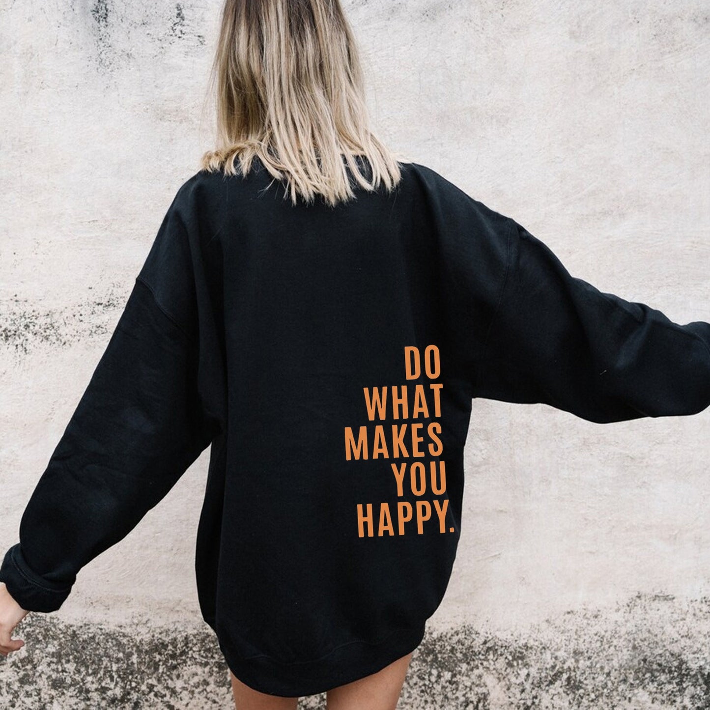 Do What Makes You Happy Dropped Shoulder Hoodie
