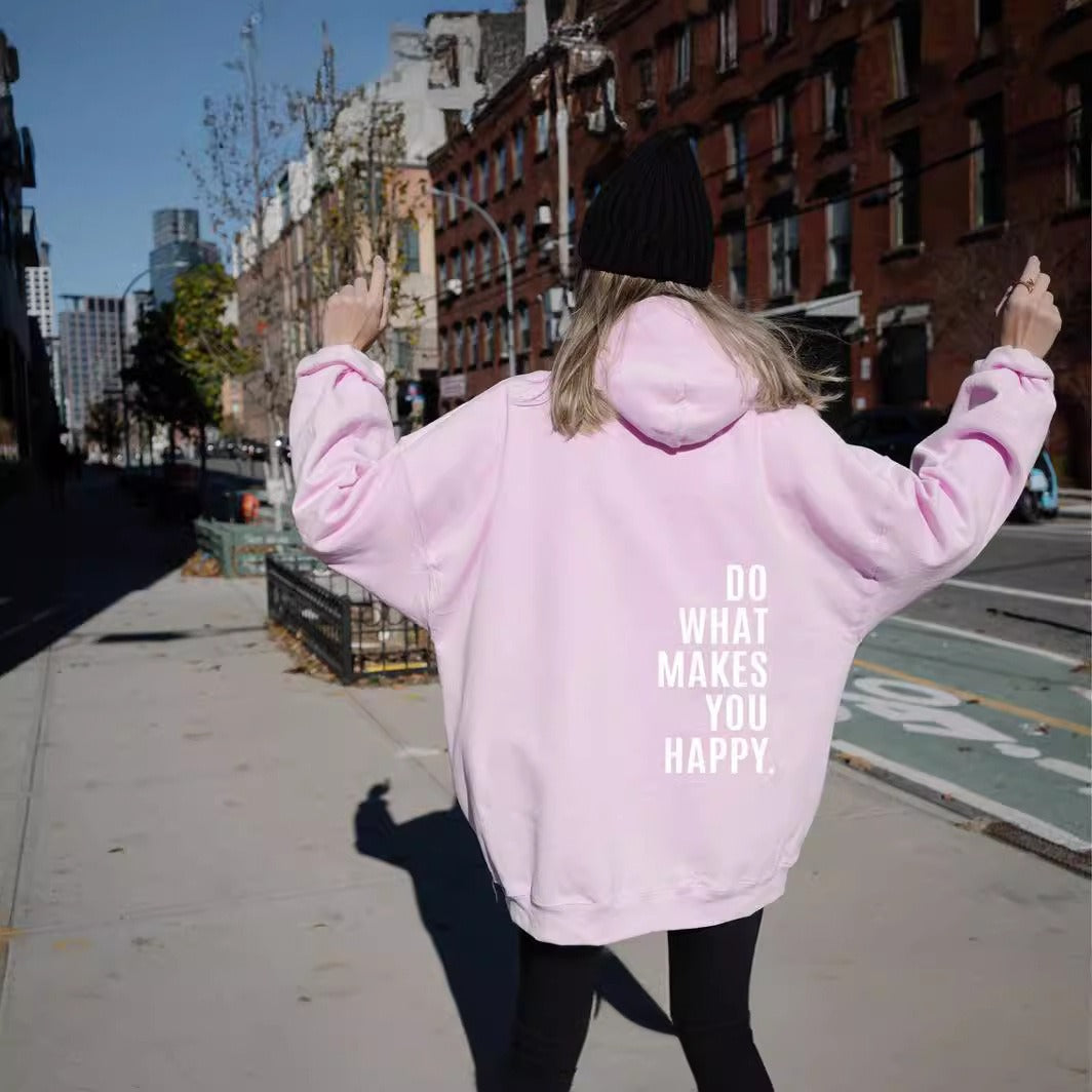 Do What Makes You Happy Dropped Shoulder Hoodie