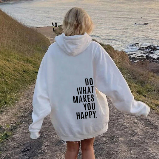 Do What Makes You Happy Dropped Shoulder Hoodie