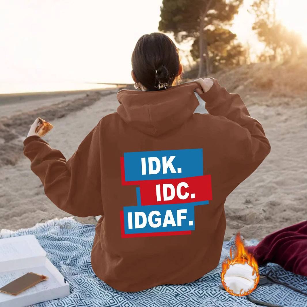 Top and Hoodie IDK.IDC.IDGAF