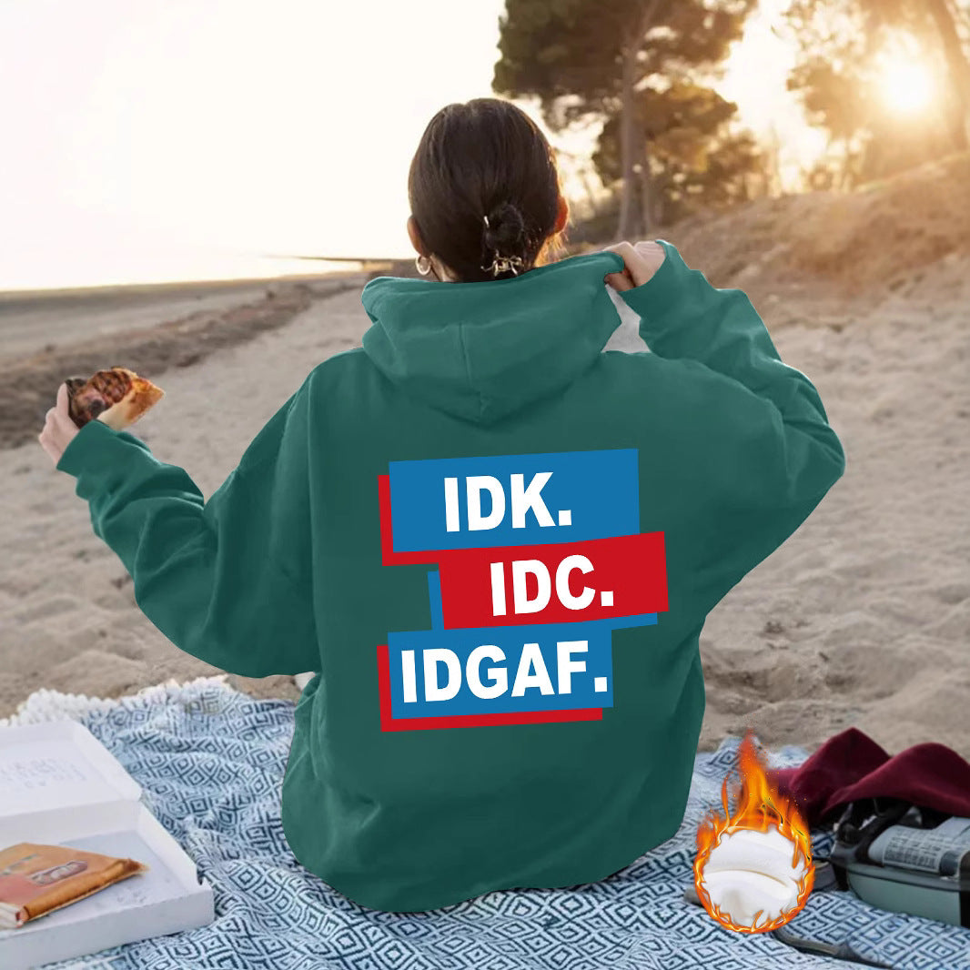 Top and Hoodie IDK.IDC.IDGAF