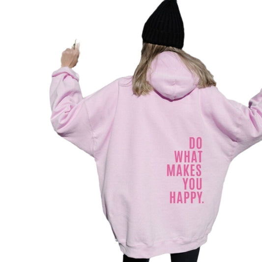 Do What Makes You Happy Harajuku Hoodie