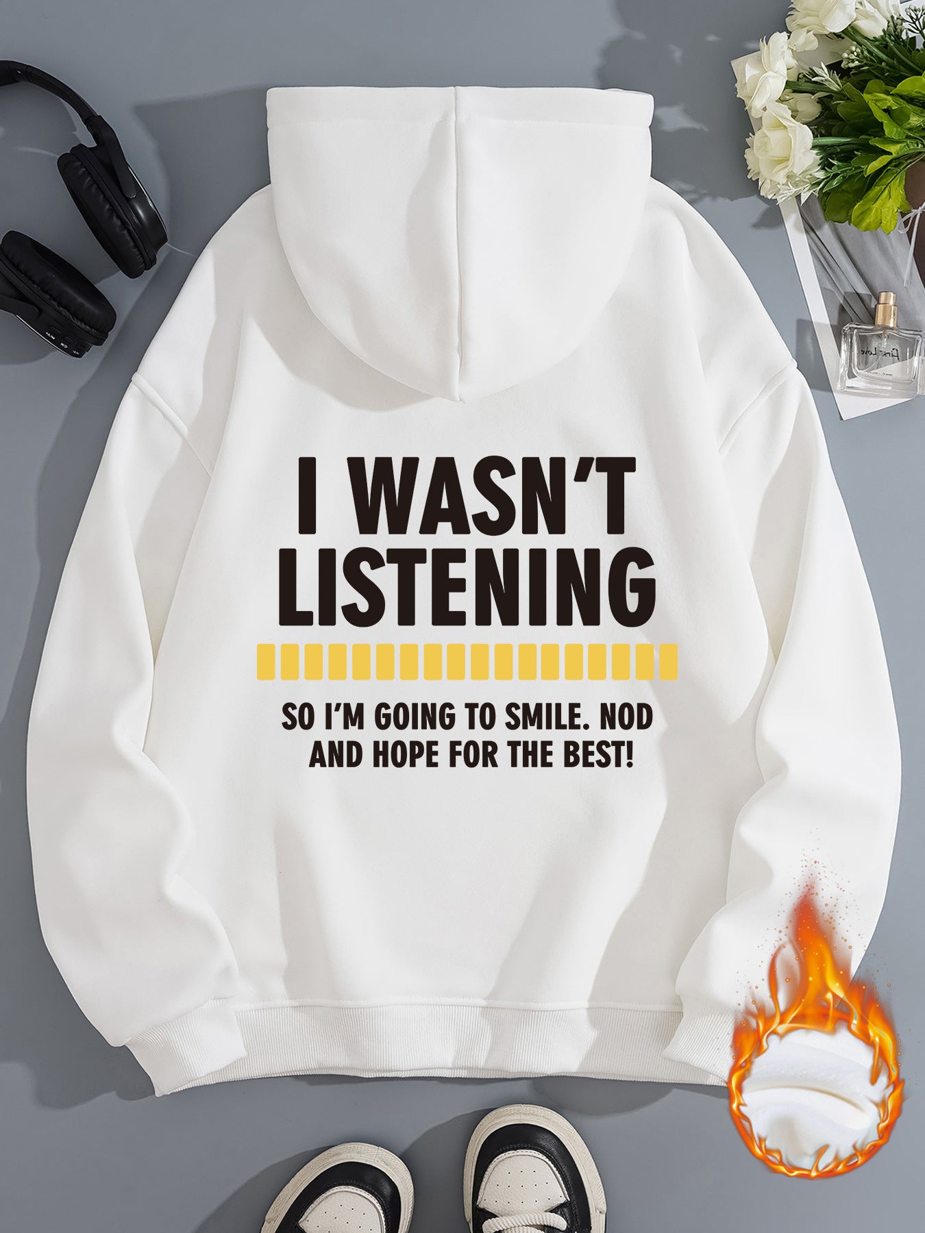 I Wasn't Listening Hoodie